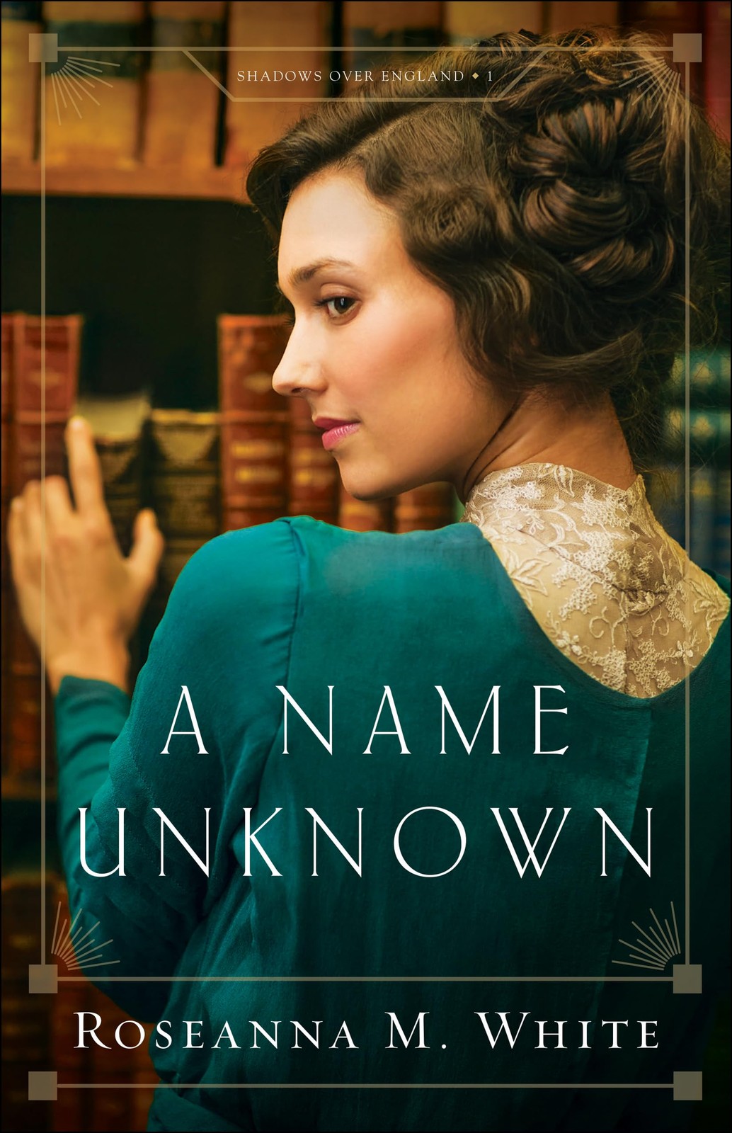 A Name Unknown (Shadows Over England) – paperback Roseanna M. White