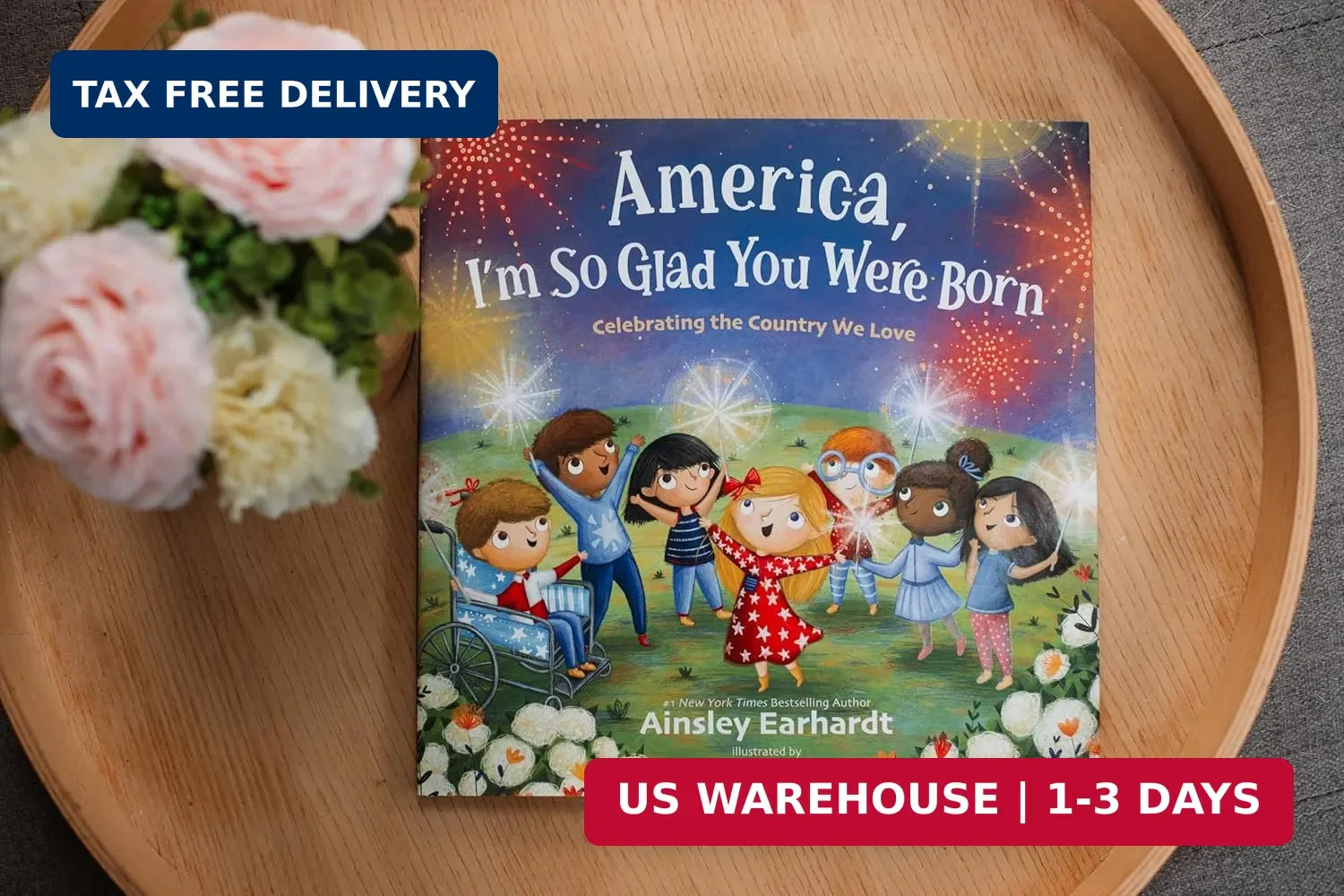 America, I’m So Glad You Were Born: Celebrating the Country We Love