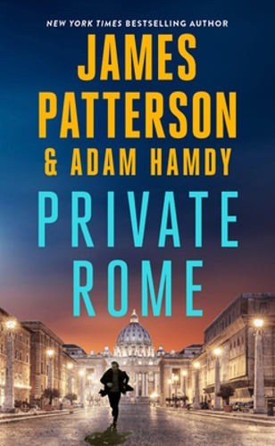 Private Rome: A Private Novel by James Patterson: Used