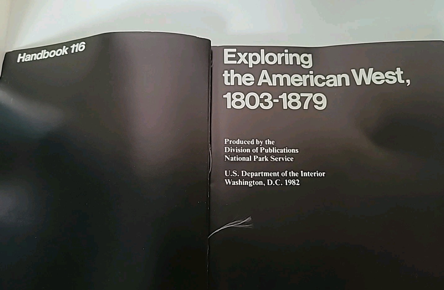Exploring The American West 1803-1879 National Park Handbook #116 (1982) flat pb