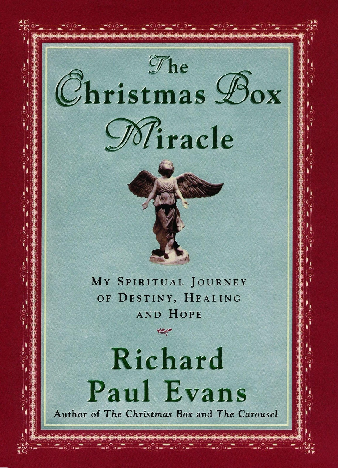 The Christmas Box Miracle: My spiritual Journey of Destiny, Healing and Hope…