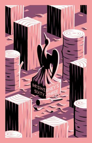 McSweeney’s Issue 63 (McSweeney’s Quarterly Concern) by Dixon, Stephen