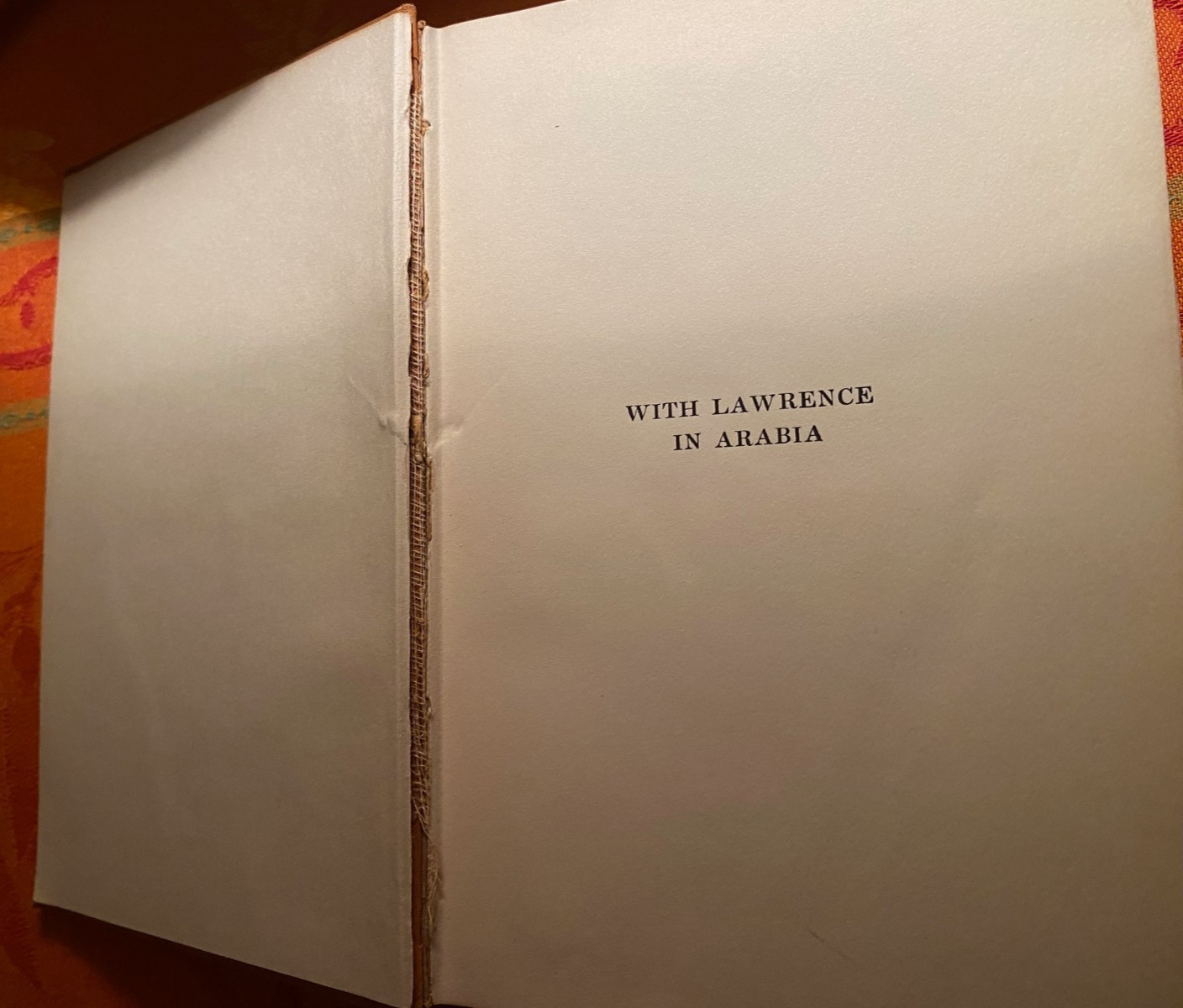 “With Lawrence in Arabia” by Lowell Thomas 1924 HC WWI Middle East Biography