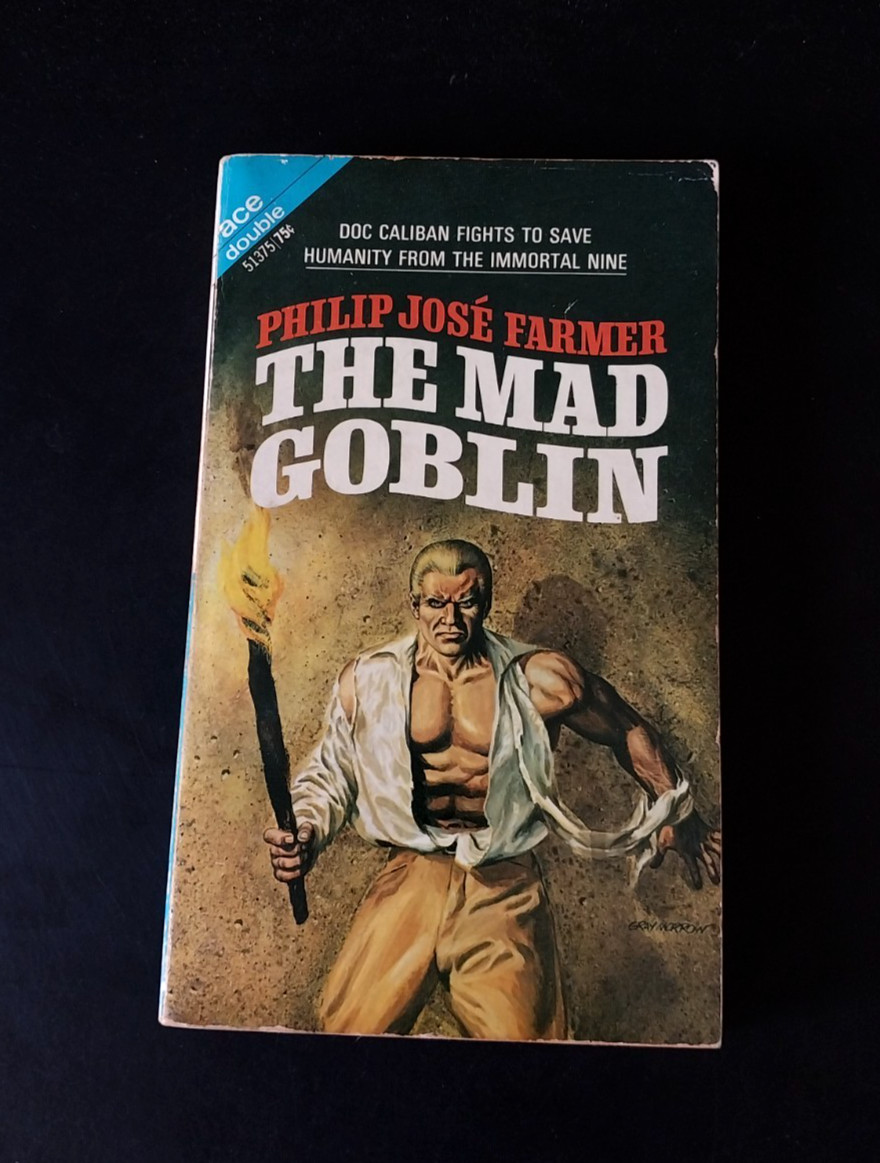 Philip Jose Farmer – The Mad Goblin & Lord Of The Trees – Ace Double 1970