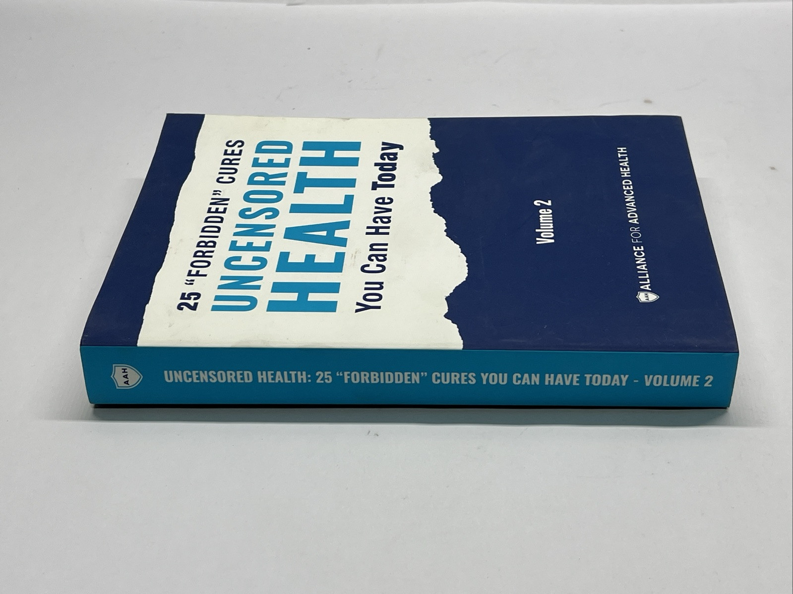 25 Forbidden Cures Uncensored Health You Can Have Today Volume 2 Paperback