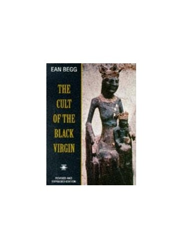 The Cult of the Black Virgin (Arkana) – Paperback By Begg, Ean – ACCEPTABLE