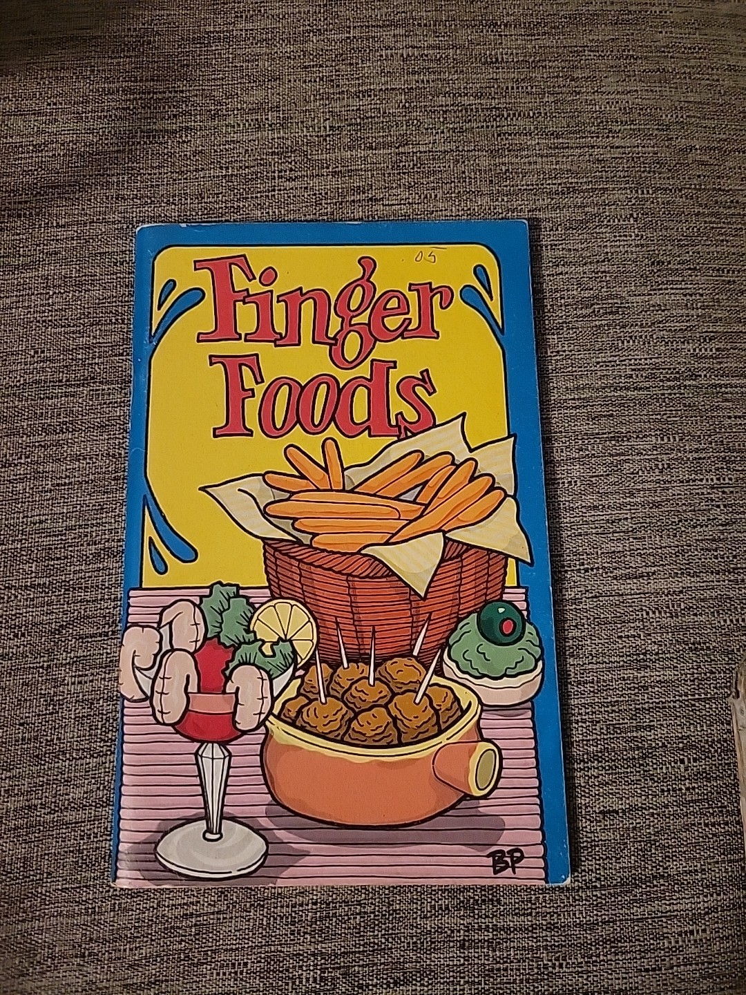 Finger Food By Irena Chalmers Vtg Recipe Booklet 1974 Potpourri Press 1970s