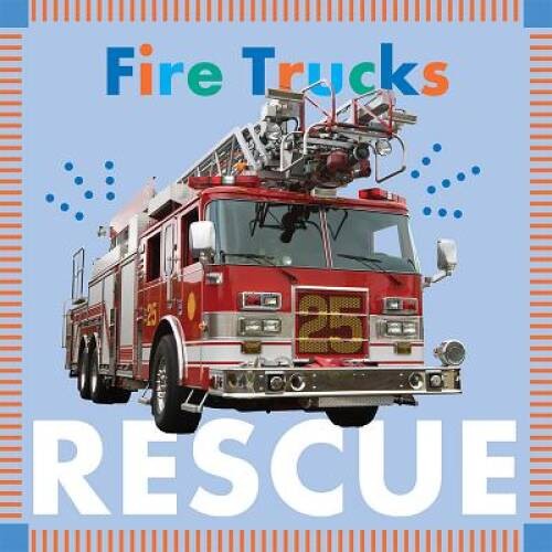 Fire Trucks Rescue (Amicus Ink Board Books) – Board book – VERY GOOD