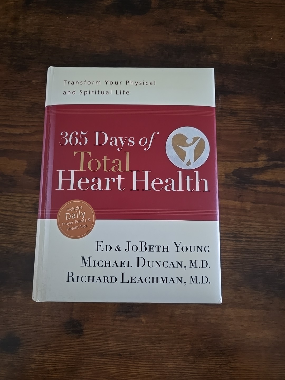 365 Days of Total Heart Health by Ed Young and Jo Beth Young (2006, Hardcover)