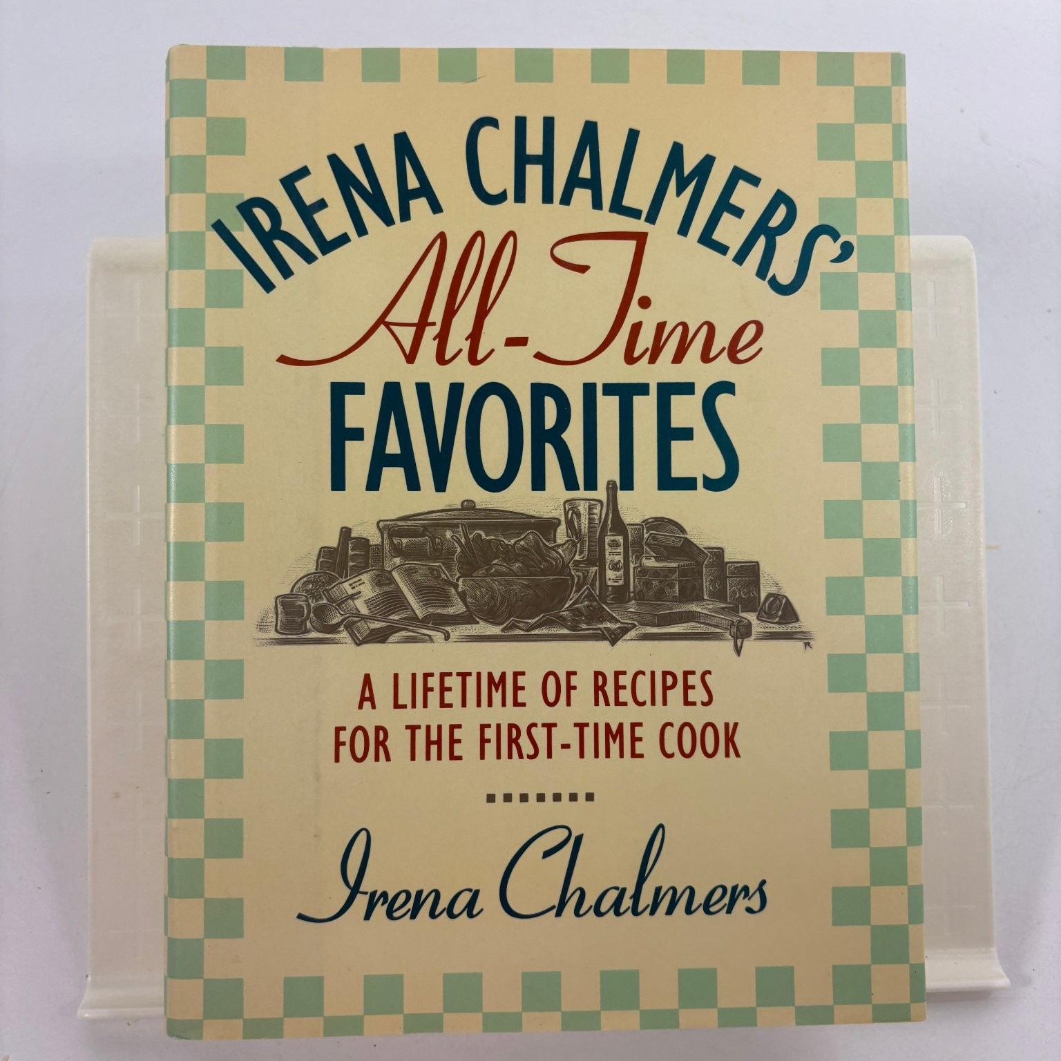Irena Chalmers All Time Favorites 1990 First Edition Cookbook Prentice Hall