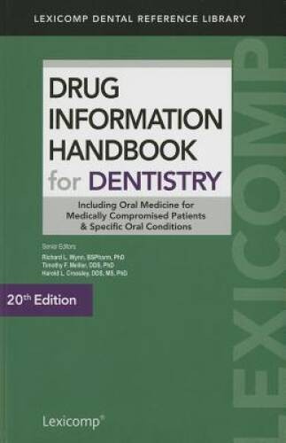 Drug Information Handbook for Dentistry – Paperback – VERY GOOD