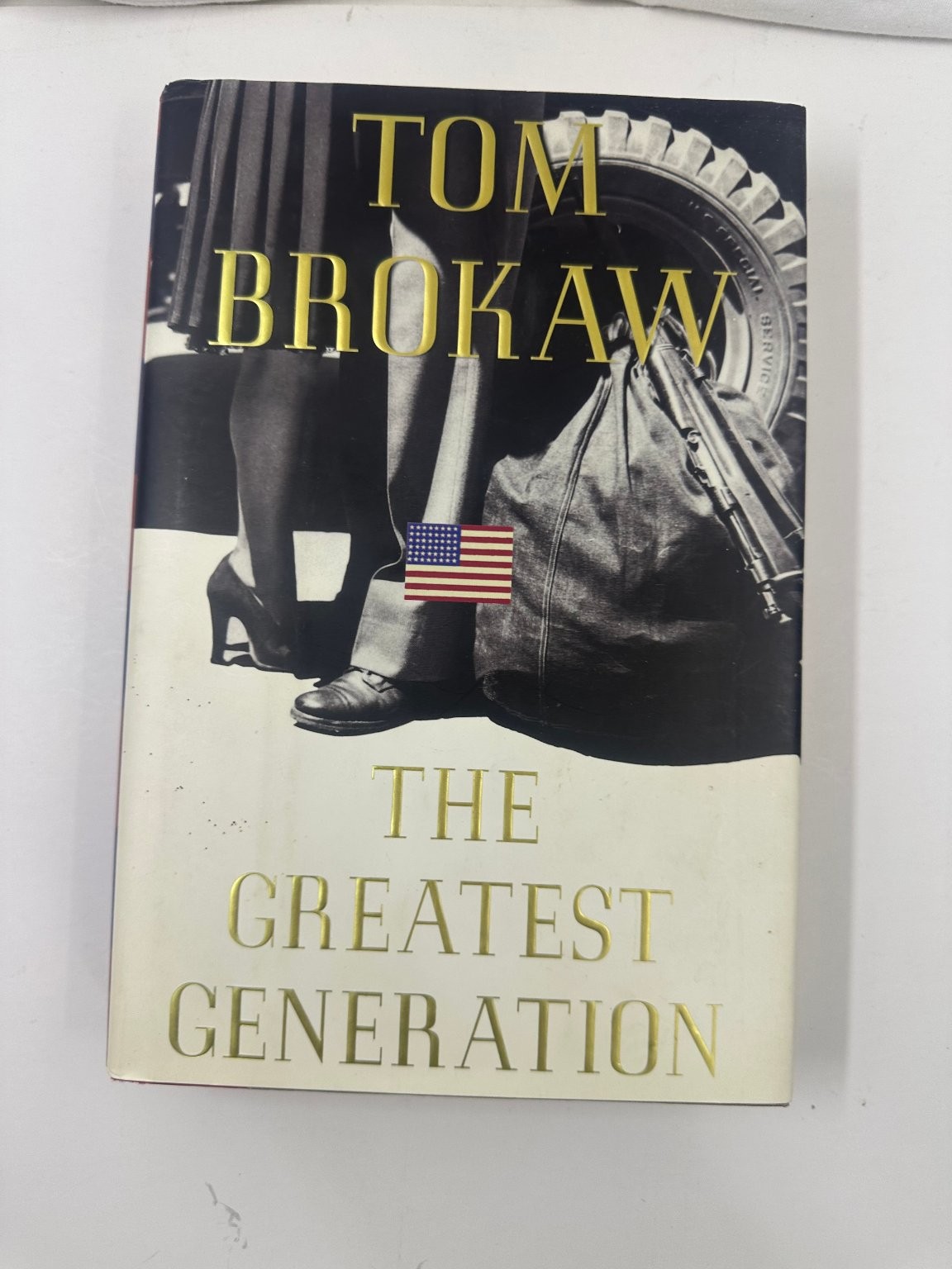 The Greatest Generation Tom Brokaw 1998 First Edition WWII History Random House