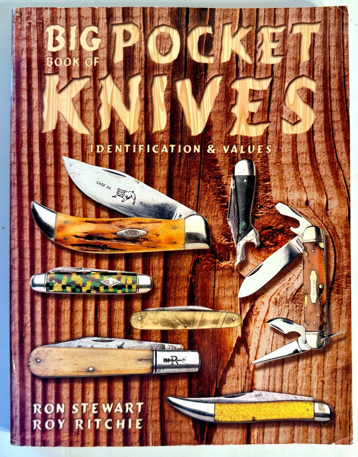 BIG BOOK OF POCKET KNIVES Identification & Values PB, Ron Stewart, Roy Ritchie