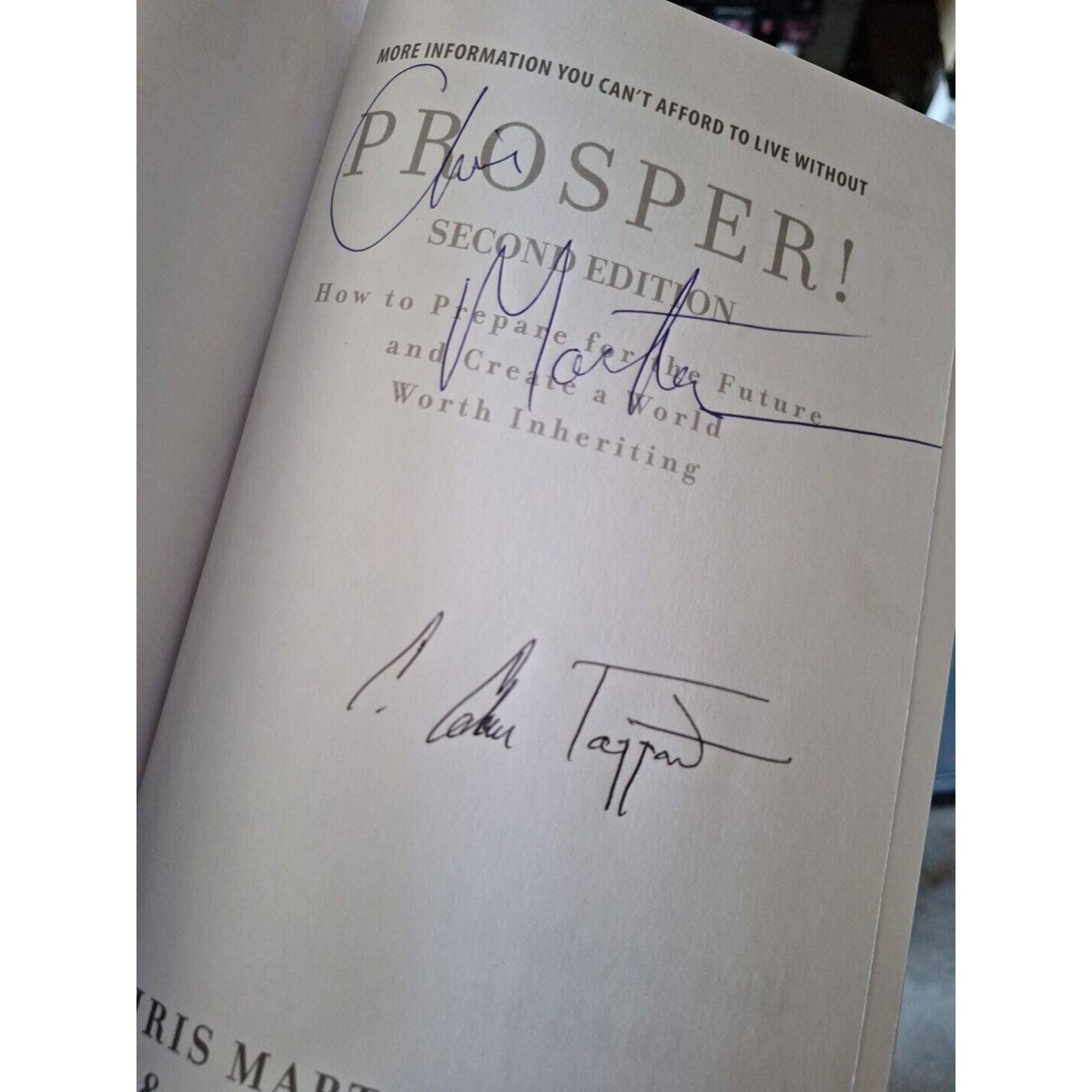 Prosper!: How to Prepare for the Future and Create a World Worth Inh. (SIGNED)
