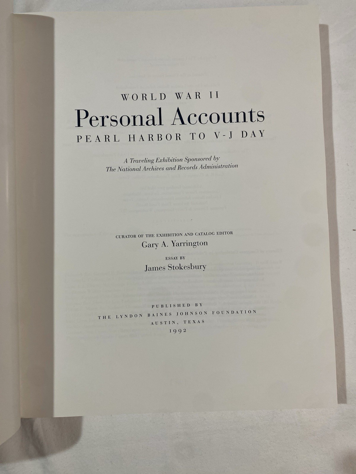 World War II : Personal Accounts; Pearl Harbor to V-J Day by Gary A. Yarrington
