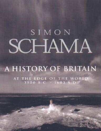 A History of Britain: At the Edge of the World? 3500 B.C. – VERY GOOD