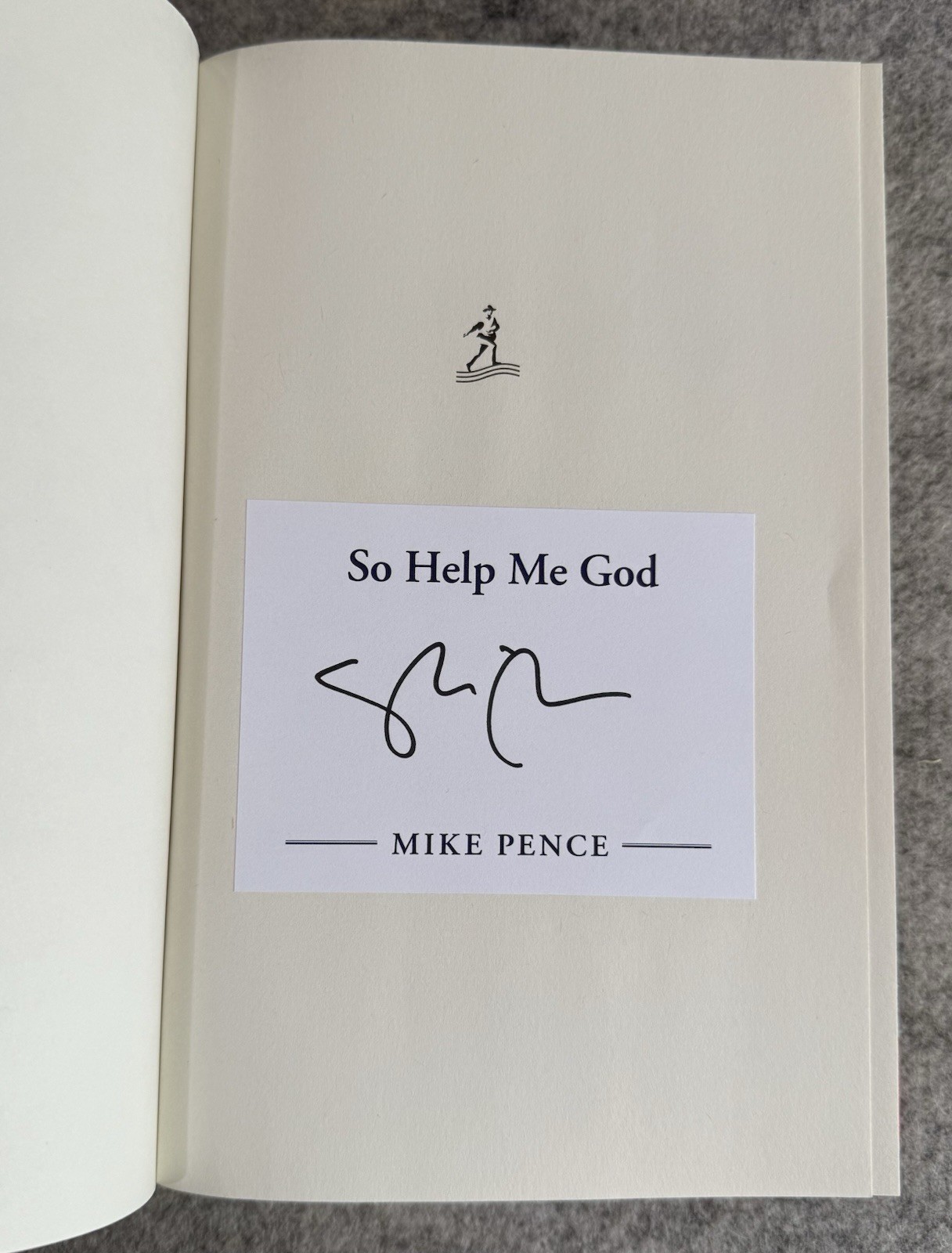 Signed “So Help Me God” by Mike Pence – Like New – Autographed 1st/1st