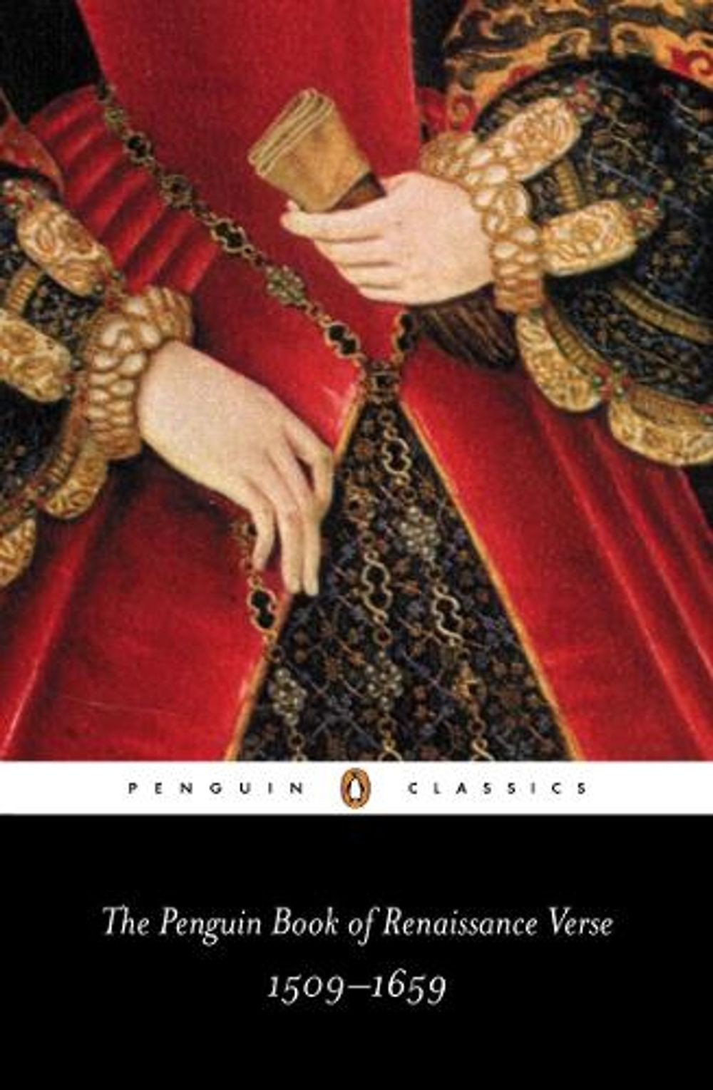 The Penguin Book of Renaissance Verse: 1509-1659 by David Norbrook (English) Pap