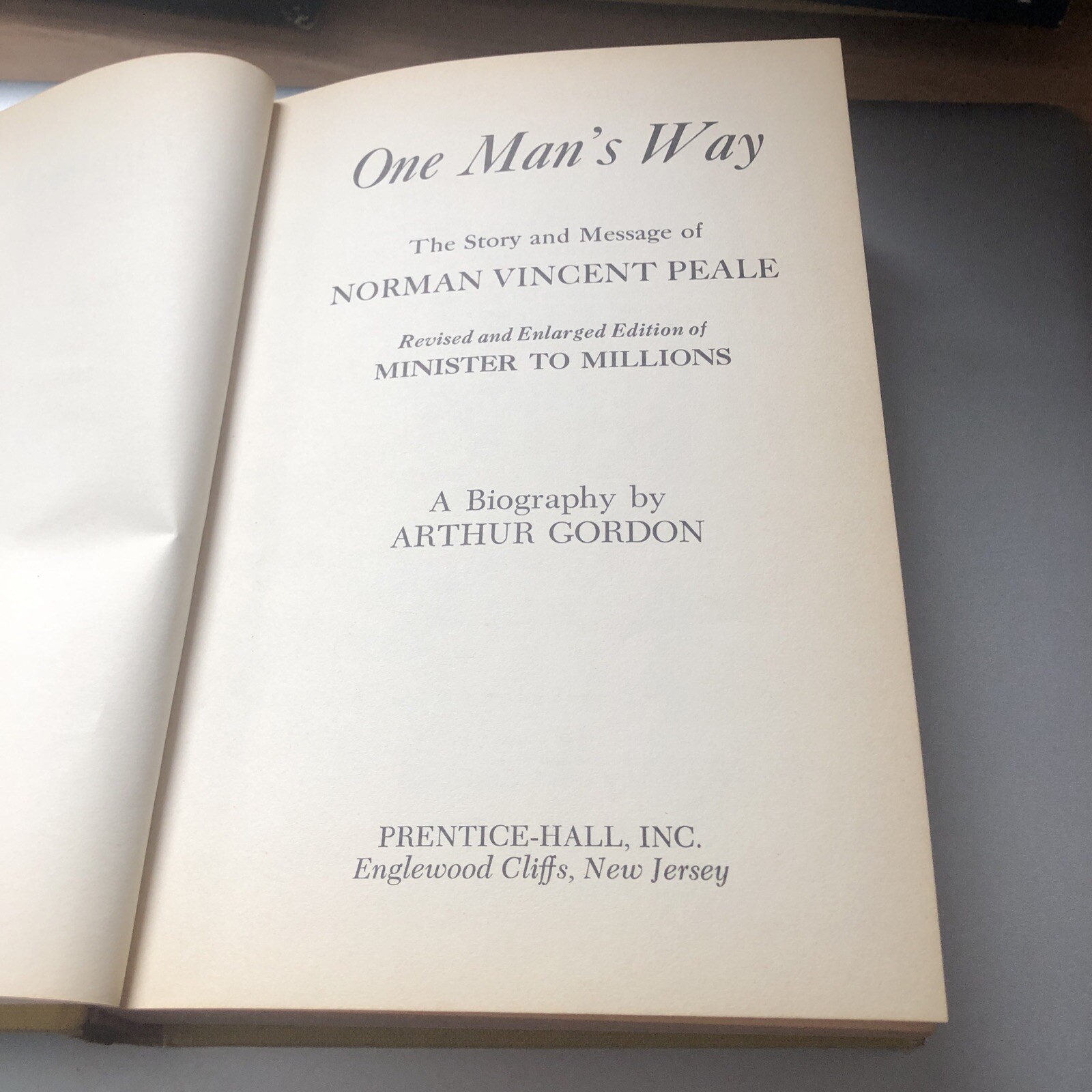 NORMAN VINCENT PEALE, MINISTER TO MILLIONS: A BIOGRAPHY By Arthur Gordon