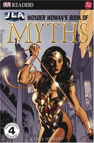 Wonder Woman’s Book of Myths (DK Readers) by Hibbert, Clare, Good Book