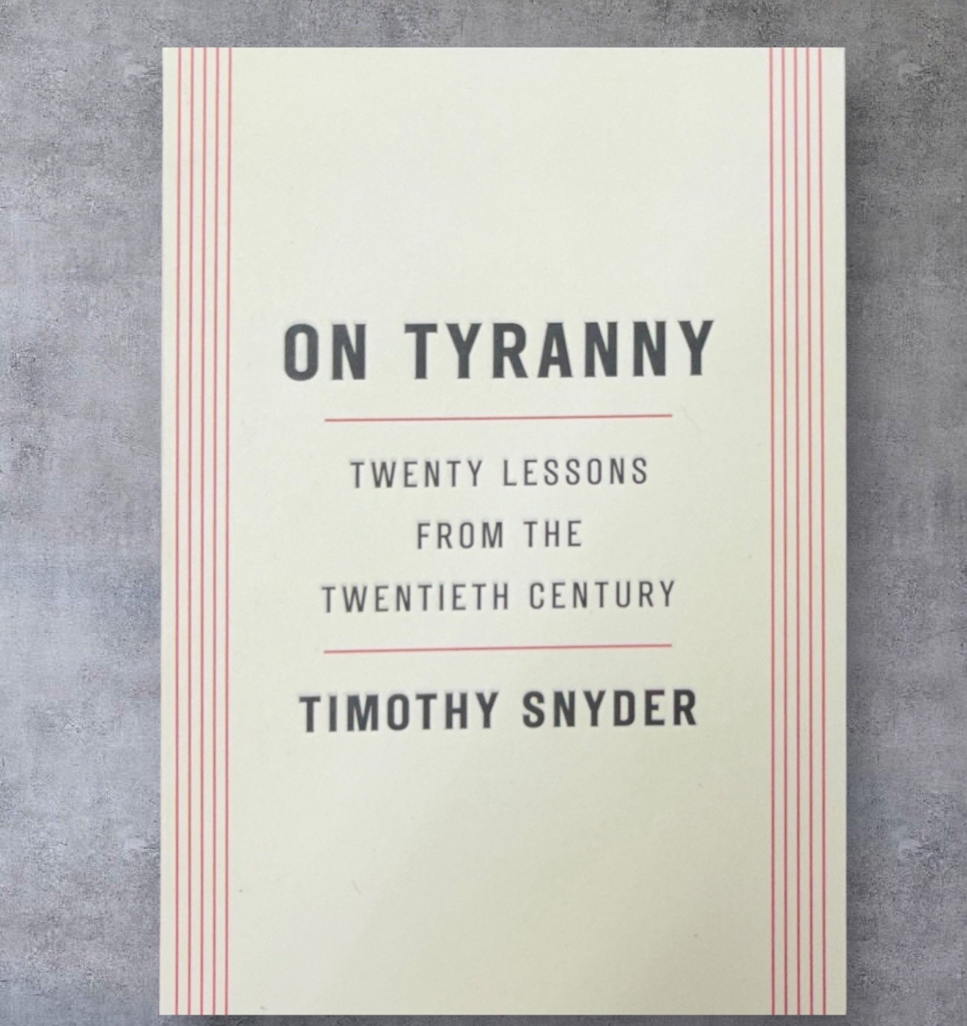 On Tyranny: Twenty Lessons from the Twentieth Century Snyder, Timothy paperback