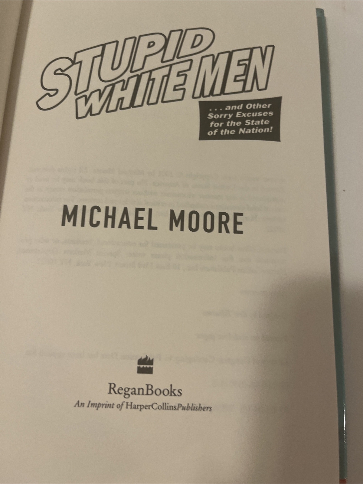 Stupid White Men.First Edition. Michael Moore HB
