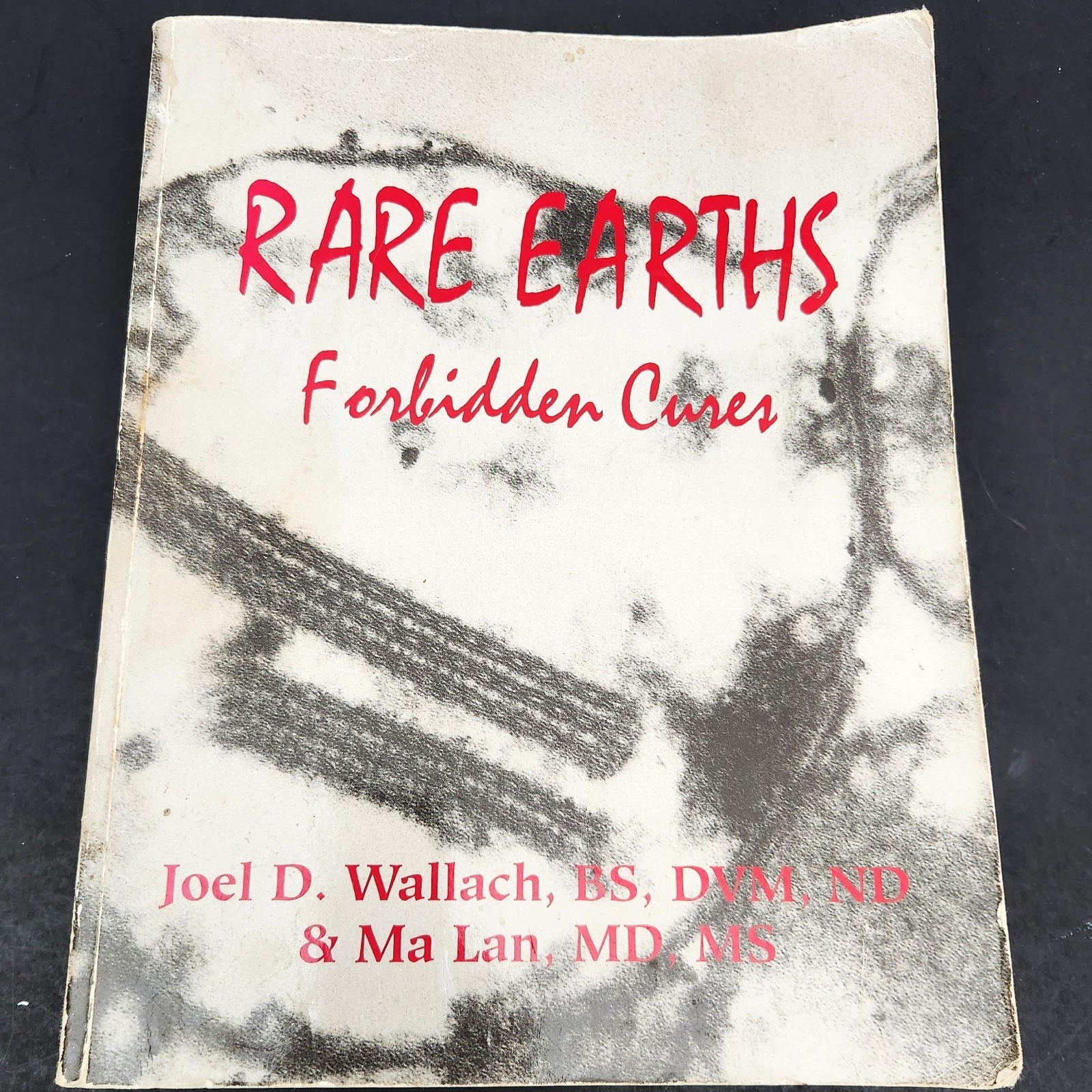 Rare Earths Forbidden Cures by Dr. Joel Wallach and Ma Lan