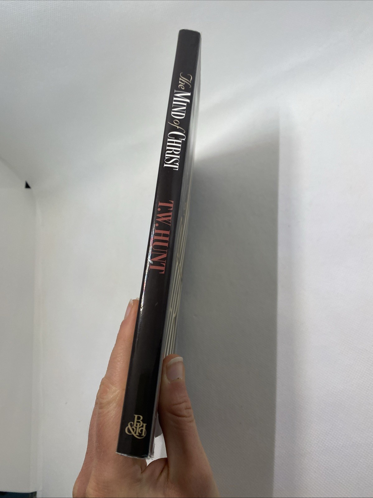 The Mind Of Christ: The Transforming Power Of Thinking His Thoughts By T W Hunt