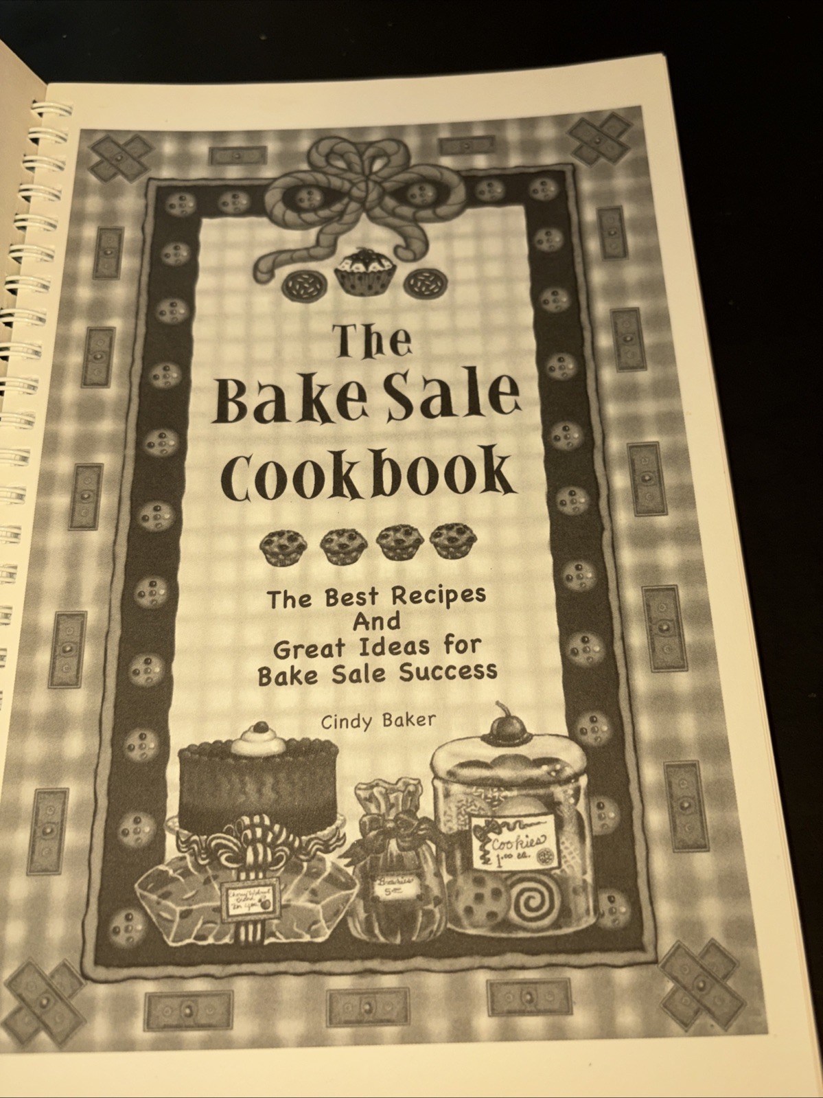 The Big Bake Sale Cookbook Cindy Baker ~ 2005 158 Pages Includes Adhesive Labels
