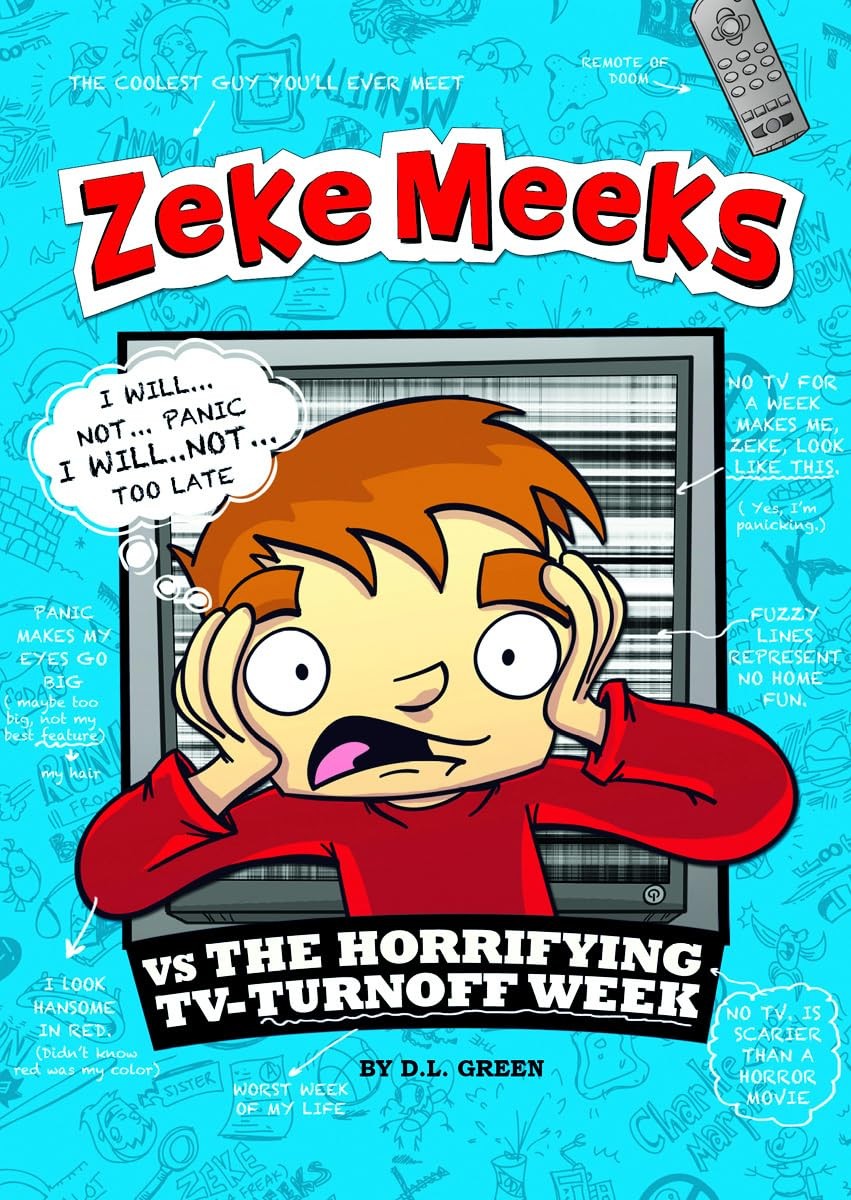 Zeke Meeks vs the Horrifying TV-Turnoff Week – paperback D.L. Green|Alves, J…