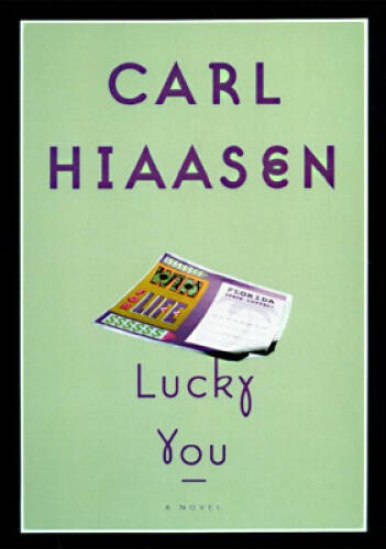 Lucky You – Hardcover By Hiaasen, Carl – GOOD
