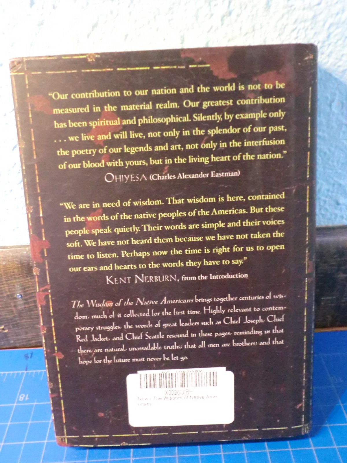 The Wisdom of Native Americans – compiled /edited by Kent Nerburn – Hardcover