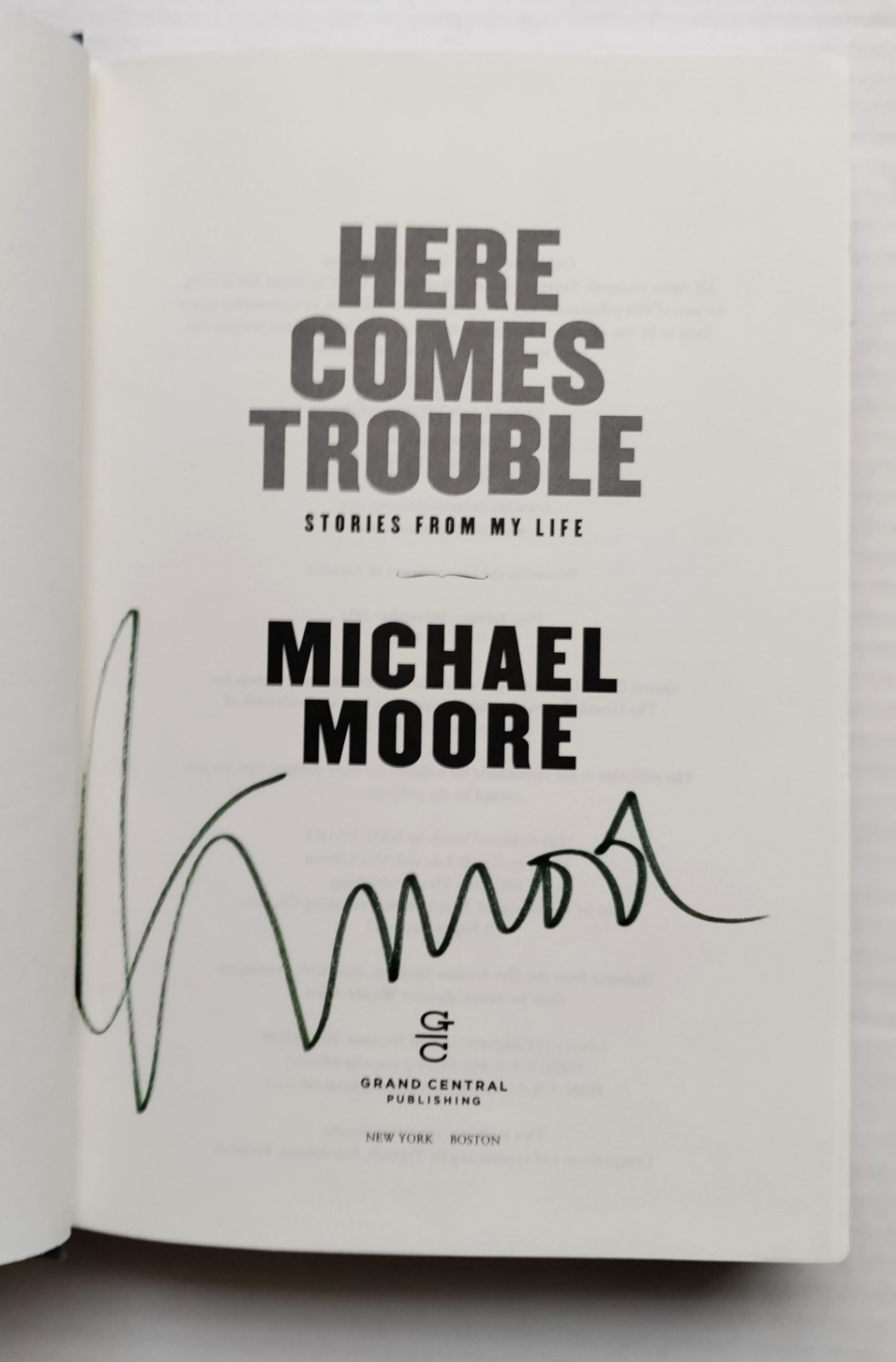 Michael Moore SIGNED Book Hardcover Here Comes Trouble HC