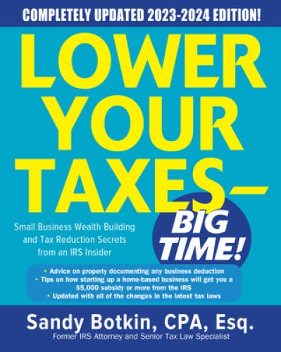 Lower Your Taxes – BIG TIME 2023-2024: Small Business Wealth Building an – GOOD