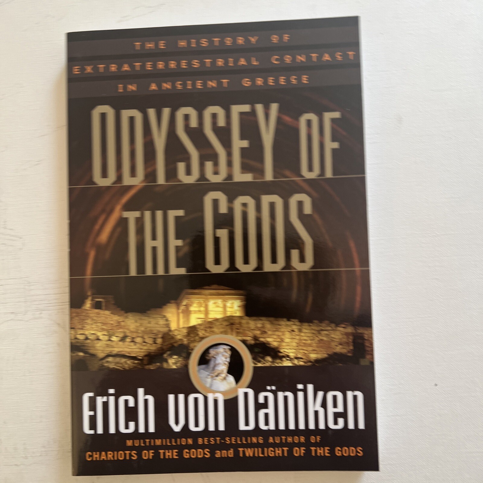 Odyssey of the Gods: The History of Extraterrestrial Contact in Ancient Gree…
