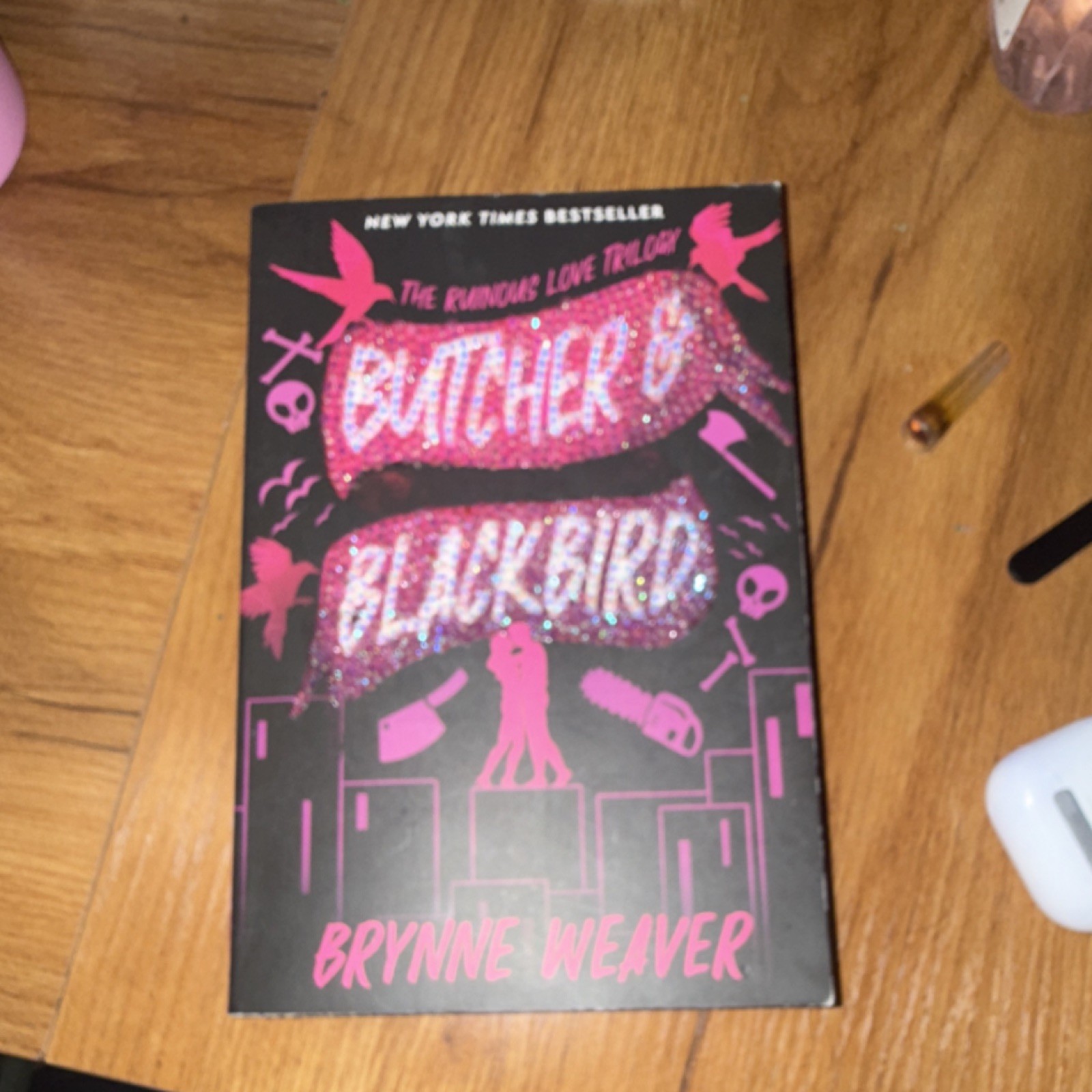 BEDAZZLED Butcher & Blackbird Brynne Weaver The Ruinous Love Trilogy Paperback
