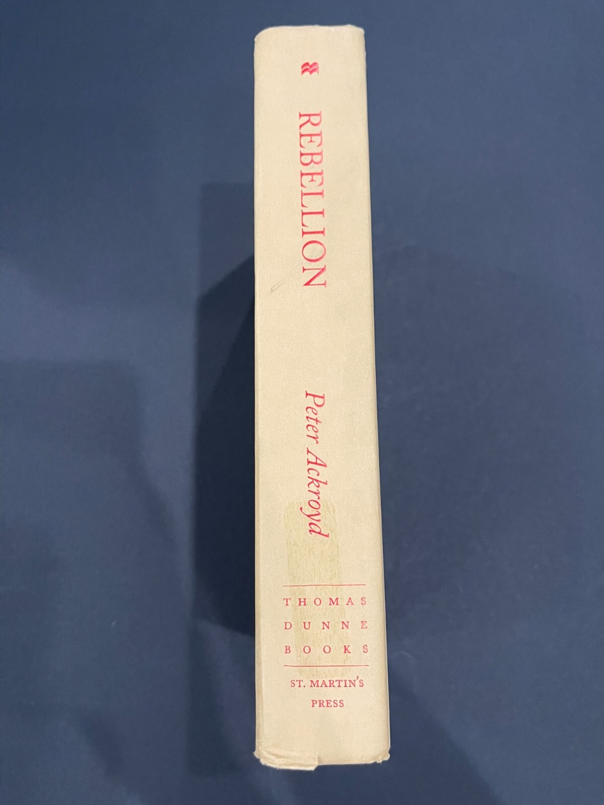 Rebellion: The History of England from James I to the Glorius Revolution