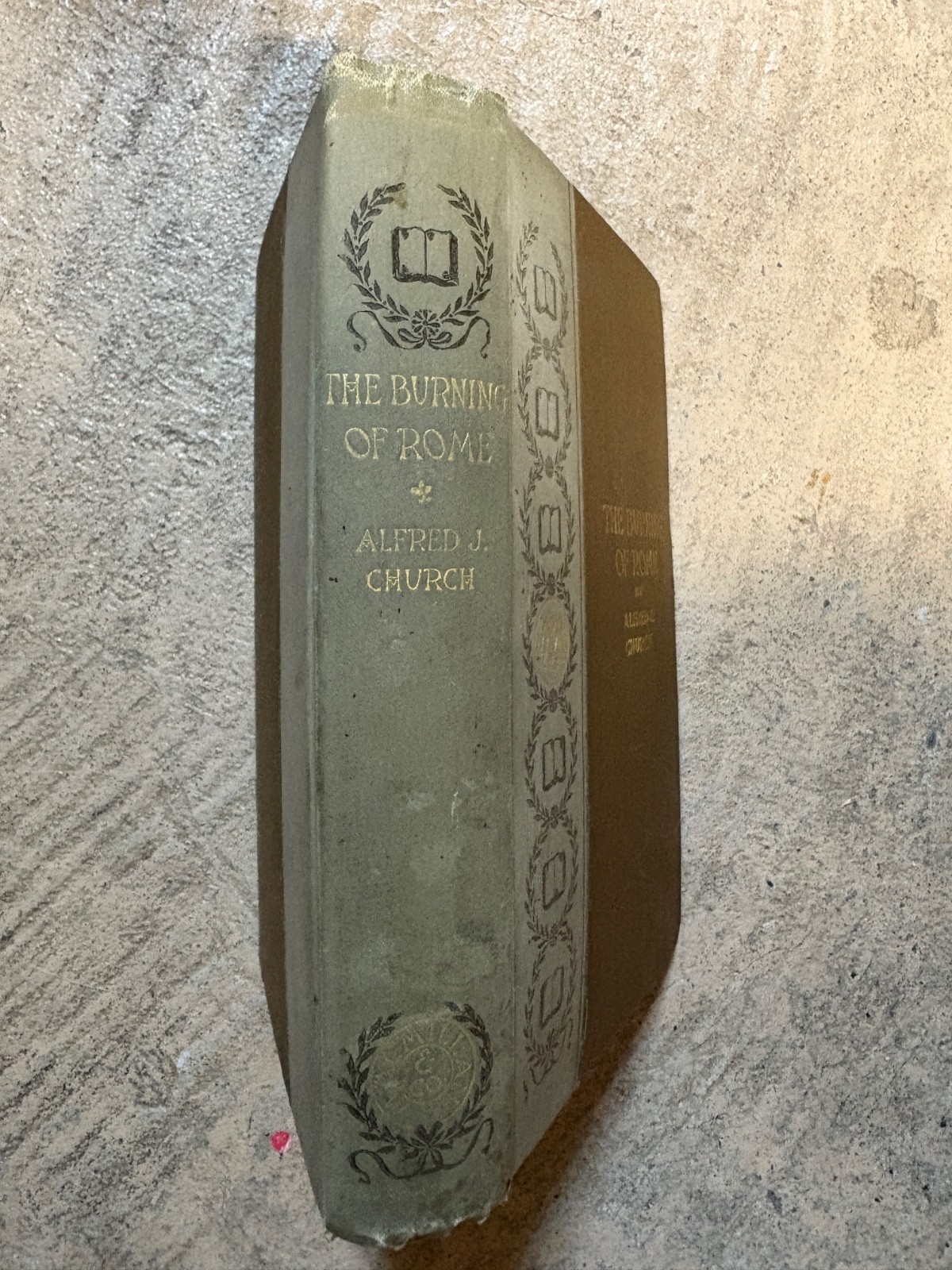 The Burning of Rome or a Story of the Days of Nero by Alfred J. Church (hc 1891)