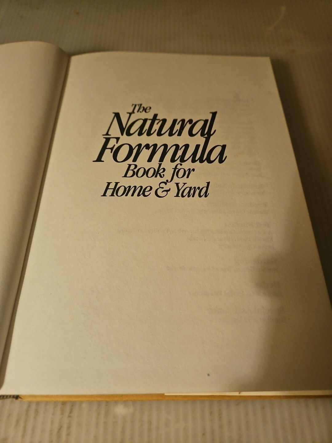 Vintage 1982, “The Natural Formula Book For Home & Yard” Hardcover Book