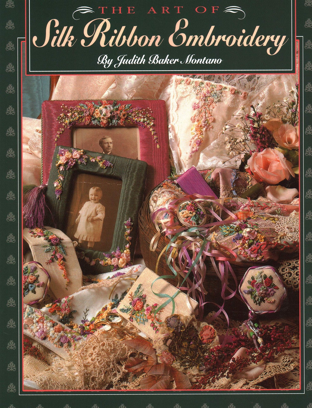 The Art of Silk Ribbon Embroidery – paperback Montano, Judith Baker