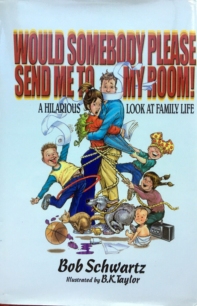 Would Somebody Please Send Me to My Room! by Bo Schwartz 1st 1st HC DJ BRAND NEW