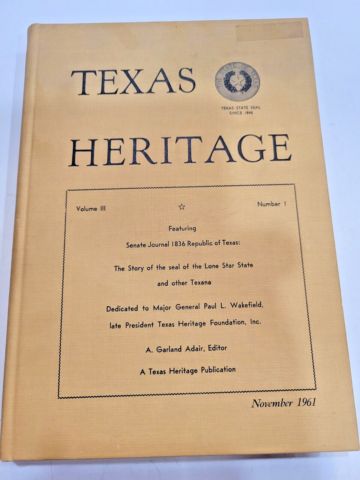 Texas Heritage Vol 1 No. 2, Vol 11 No 1, Vol 111 No 1, 1960 & 1959 HC Signed