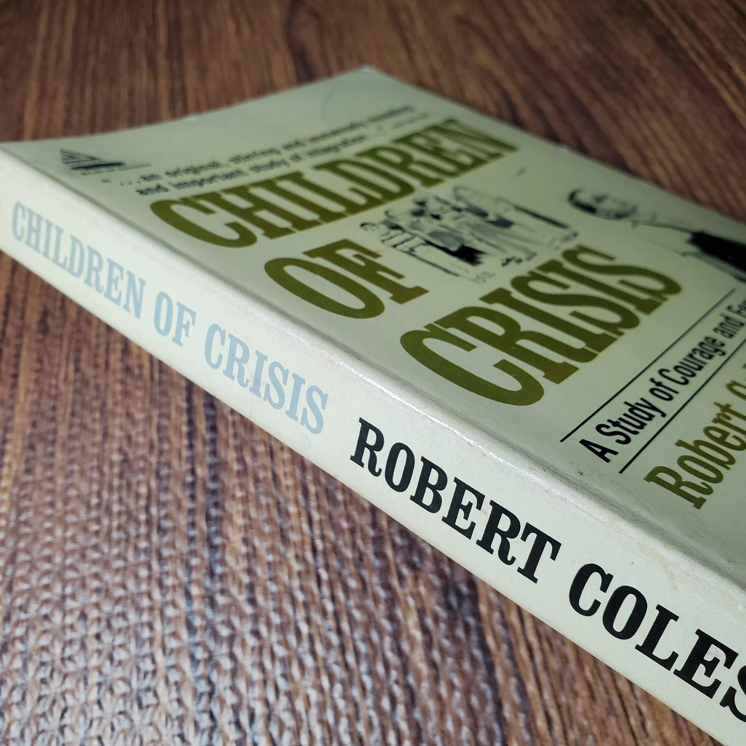 Children of Crisis Robert Coles 1967 Illustrated Study of Courage Delta