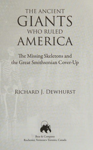 The Ancient Giants Who Ruled America: The Missing Skeletons and the Great Smiths
