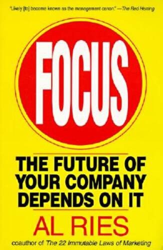 Focus: The Future of Your Company Depends on It – Paperback – ACCEPTABLE