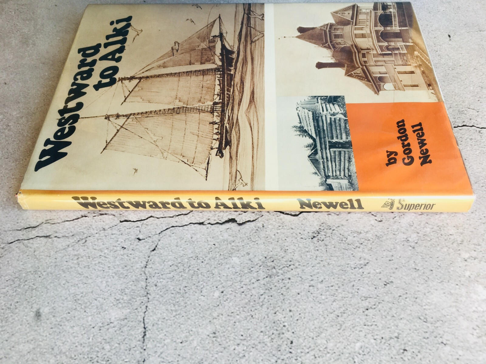 Westward to Alki The Story of David and Louisa Denny Book by Gordon Newell 1977