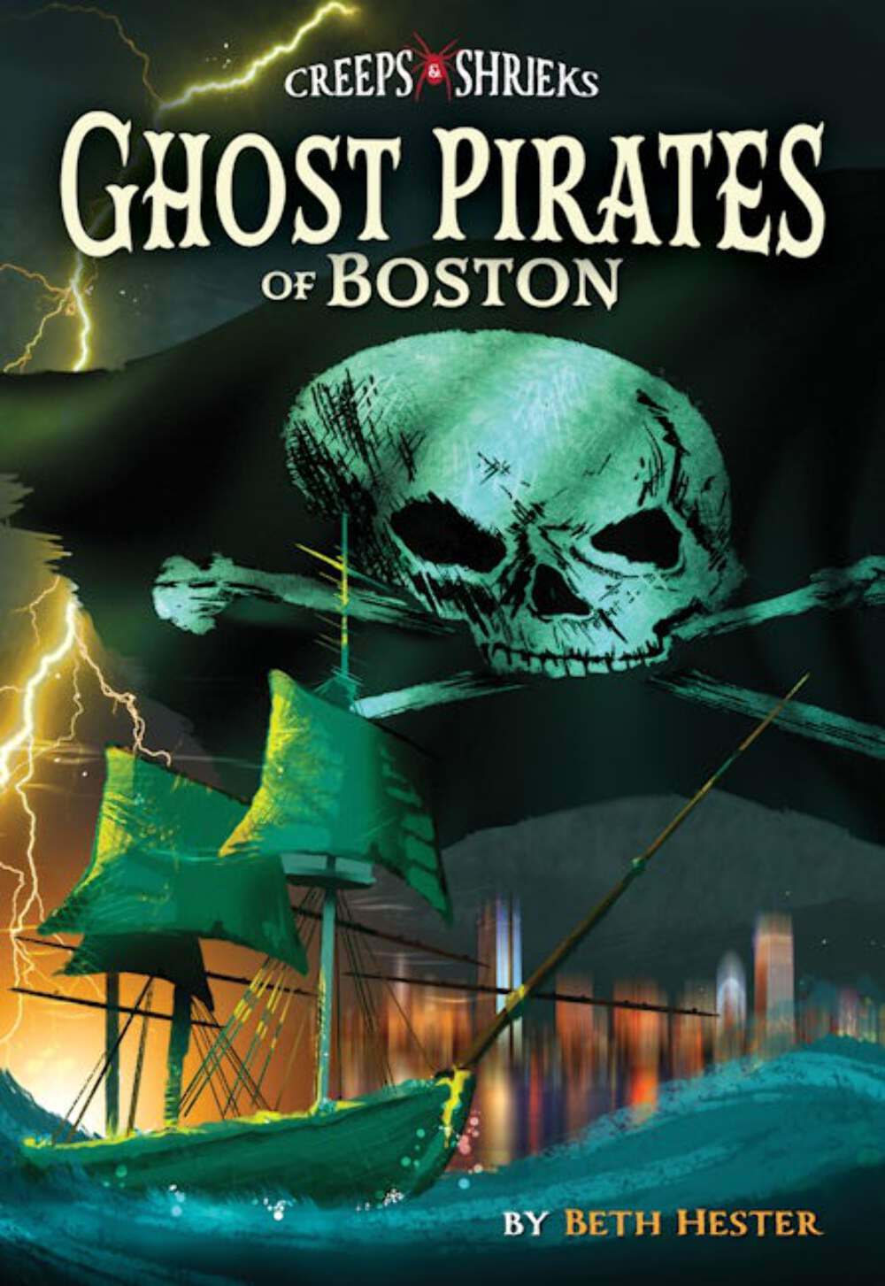 NEW Ghost Pirates of Boston, MA 9781467197472 Creeps & Shrieks Trade Paperback