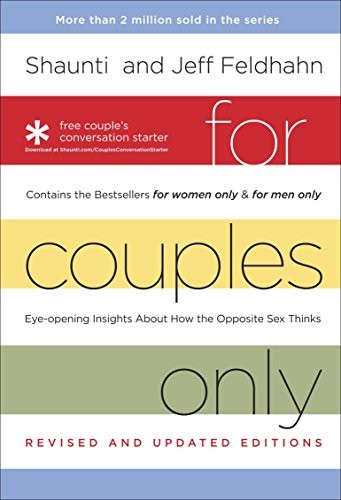 For Couples Only: Eyeopening Insights about How the Opposite Sex Thinks Feldhahn
