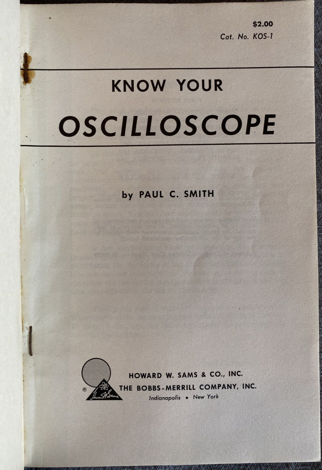 “Know Your Oscilloscope” by Paul C. Smith 154 pages 1964 Photofact Paperback