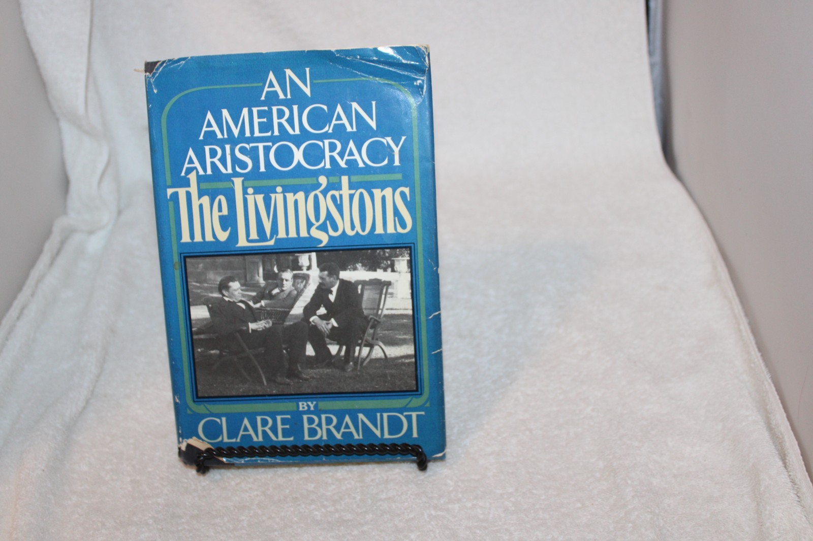 An American Aristocracy The Livingstons , HCDJ, Clare Brandt, First Ed.